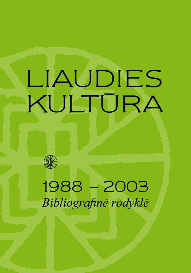 LIAUDIES KULTŪRA 1988 - 2003 Bibliografinė rodyklė