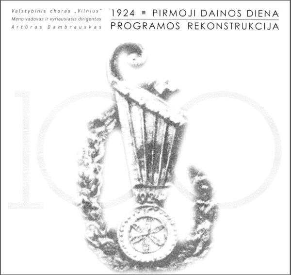 1924 Pirmoji dainos diena – programos rekonstrukcija.